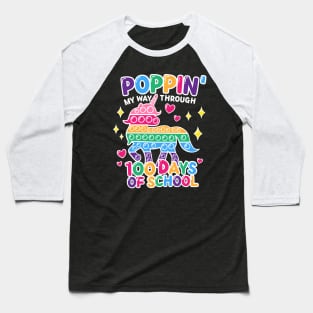 Funny Happy Poppin my way trough 100 Days Of School Baseball T-Shirt